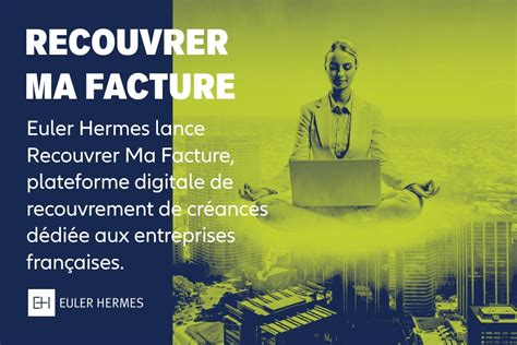 Euler Hermes lance Recouvrer Ma Facture, 